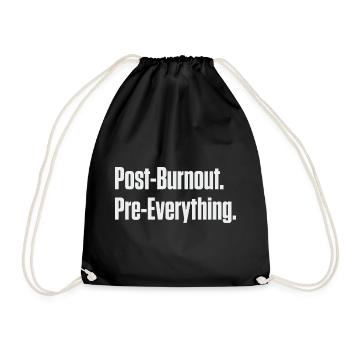 Post-Burnout Pre-Everything - Drawstring Bag - black - Front