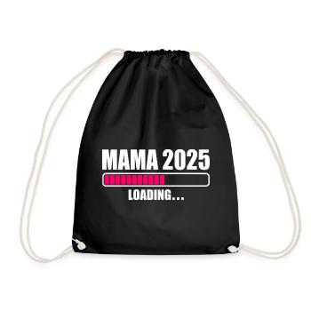 Mama 2025 - Turnbeutel - Schwarz - Vorne