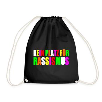 kein platz für Rassismus - Turnbeutel - Schwarz - Vorne