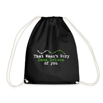 Data Driven You Tee - Drawstring Bag - black - Front