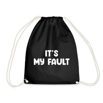 It's My Fault - Drawstring Bag - black - Front