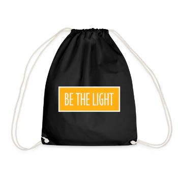 Be The Light Motivierend Positivität Spruch Logo - Turnbeutel - Schwarz - Vorne