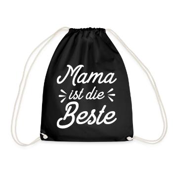 Mama Ist Die Beste - Mutter Mom Muttertag - Turnbeutel - Schwarz - Vorne