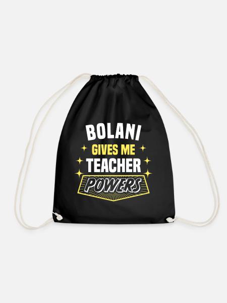 Bolani Gives Me Teacher Powers Funny Professor - Turnbeutel - Schwarz