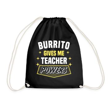 Burrito Gives Me Teacher Powers Funny Professor - Drawstring Bag - black - Front