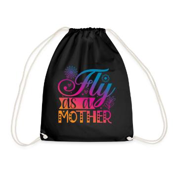 Fly as a Mother - Drawstring Bag - black - Front
