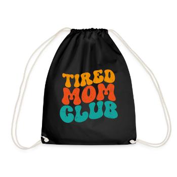 Tired Mom Club - Drawstring Bag - black - Front