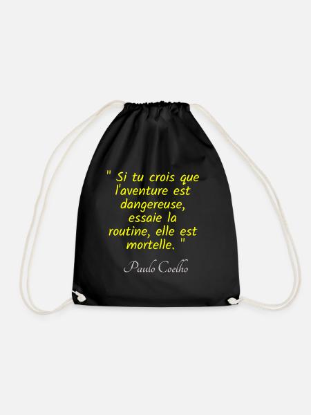 Si tu crois que l aventure est dangereuse - Coelho - Sac de sport léger - noir