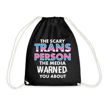 Scary Trans Person Media Warned You Design - Drawstring Bag - black - Front