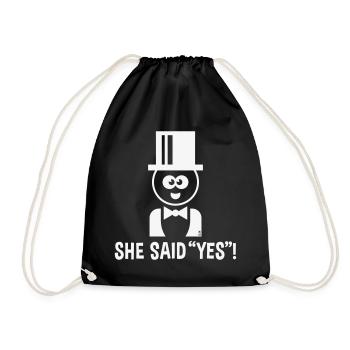 Bräutigam – She Said “Yes”! (JGA / Jawort / White) - Turnbeutel - Schwarz - Vorne