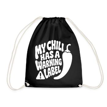 This Chilli Needs a Warning Label – Scharf - Turnbeutel - Schwarz - Vorne