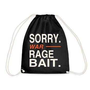 Sorry, war Ragebait Spruch Jugendwort 2026 lustig - Turnbeutel - Schwarz - Vorne