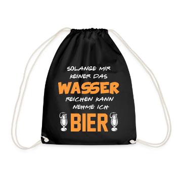 Wasser reichen Bier trinken Alkohol Sprüche - Turnbeutel - Schwarz - Vorne