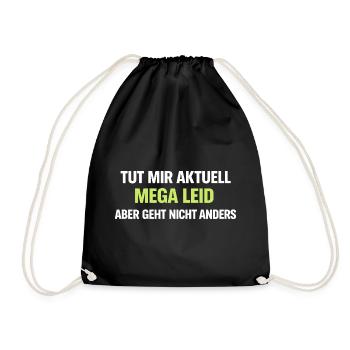 Mega Leid Typografie Schriftzug - Turnbeutel - Schwarz - Vorne