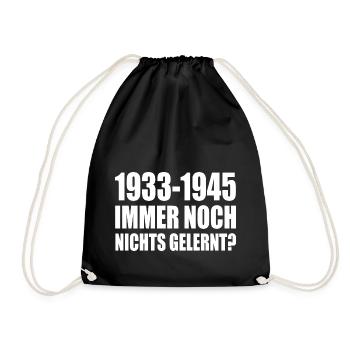 1933 1945 still nothing learned - Drawstring Bag - black - Front