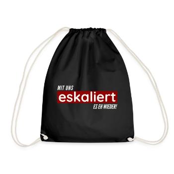 Mit uns eskaliert es eh wieder - Turnbeutel - Schwarz - Vorne