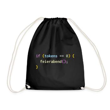 if (tokens == 0) feierabend(); – KI Feierabend - Turnbeutel - Schwarz - Vorne