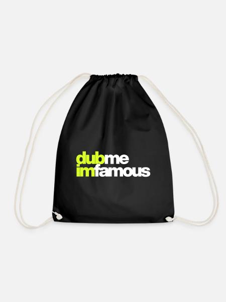DUB ME I'M FAMOUS - Turnbeutel - Schwarz