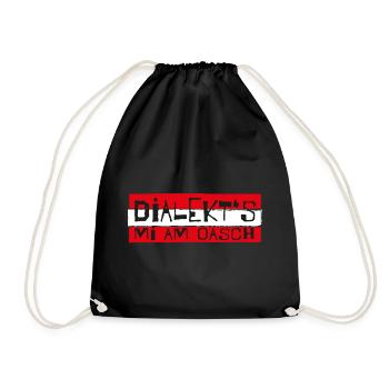 dialekts mi am Oasch! Mundart, Dialekt, Sprüche - Turnbeutel - Schwarz - Vorne