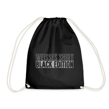 White Shirt Black Edition Funny Saying - Drawstring Bag - black - Front