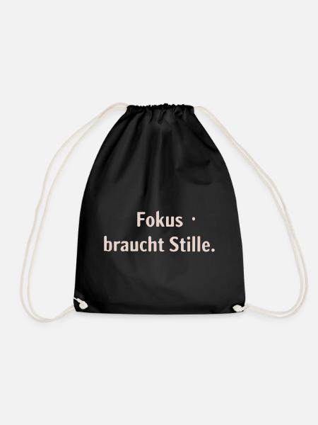 Fokus braucht Stille - Turnbeutel - Schwarz