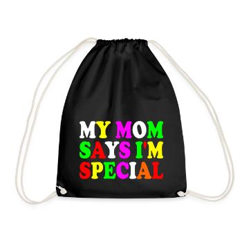 my mom says i'm special - Turnbeutel - Schwarz - Vorne