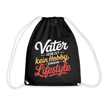 Vater Lifestyle Spruch Papa Geschenkidee - Turnbeutel - Schwarz - Vorne