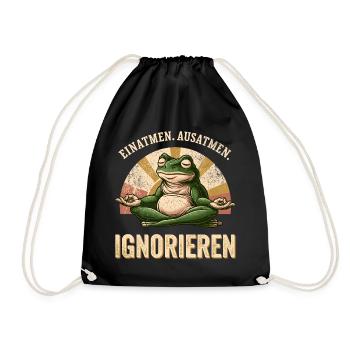Meditation Frosch Anti Stress Achtsamkeit Spruch - Turnbeutel - Schwarz - Vorne