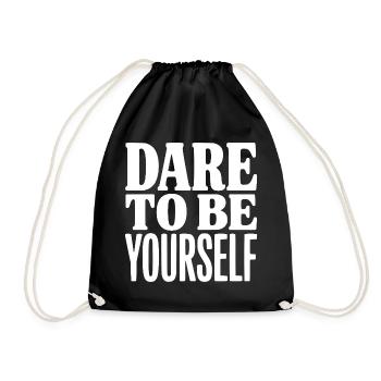 Dare To Be Yourself - Drawstring Bag - black - Front