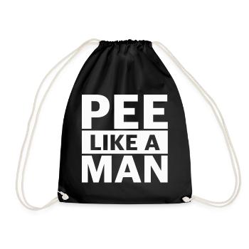 Pee Like a Man – Lustiger Spruch - Turnbeutel - Schwarz - Vorne