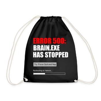 Fehler 500 Brain.exe Crash Tech Grafik-Tee - Turnbeutel - Schwarz - Vorne