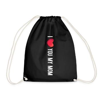 I love you my mom - Mother Day - Turnbeutel - Schwarz - Vorne
