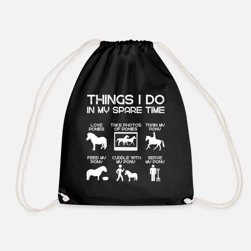 ! Things I Do In My Spare Time With My Pony - Turnbeutel - Schwarz
