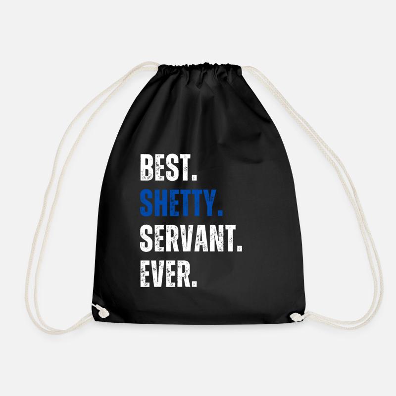 ! Best Shetty Servant Ever Schriftzug - Turnbeutel - Schwarz