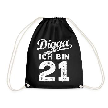 Digga Ich Bin 21 Jahre 21. Geburtstag - Turnbeutel - Schwarz - Vorne