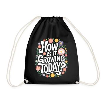 Gardening Saying Gardening Gardening Gardening Flowers - Drawstring Bag - black - Front