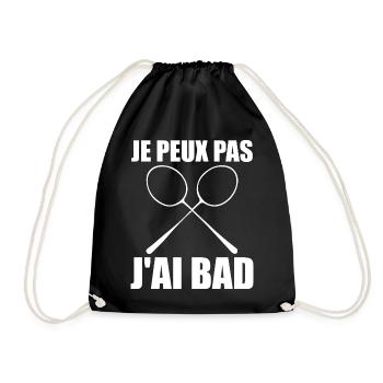 I Can't I Have Bad Gift Player Men Badminton - Drawstring Bag - black - Front