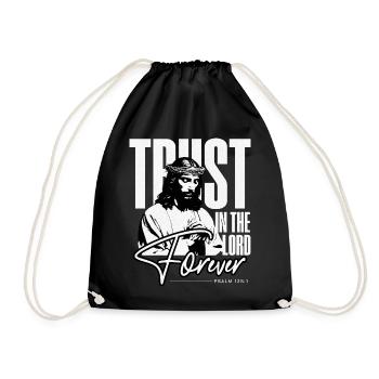 Trust in the lord forever - Drawstring Bag - black - Front