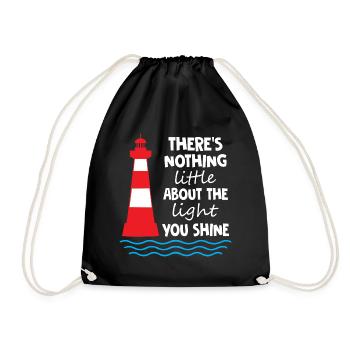 There is nothing little about the light you shine - Turnbeutel - Schwarz - Vorne