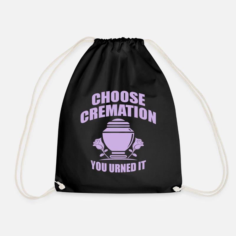Choose Cremation Funny Sayings - Drawstring Bag - black