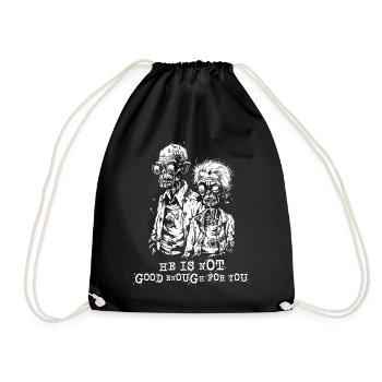 Zombie parents, he's not good enough for you - Drawstring Bag - black - Front
