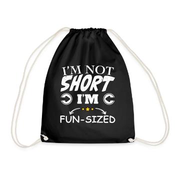 I'm not short, I’m fun size - Turnbeutel - Schwarz - Vorne