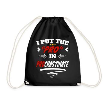 I Put the Pro in Procrastinate - Drawstring Bag - black - Front