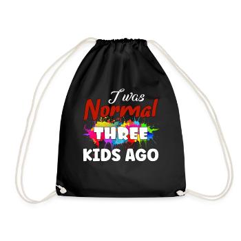 I was normal 3 kids ago - Drawstring Bag - black - Front