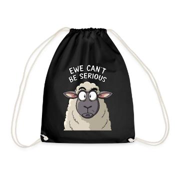 Ewe cant be serious - funny sheep design - Drawstring Bag - black - Front