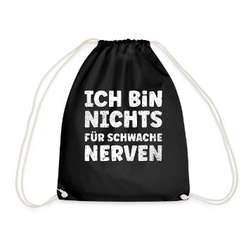 Ich bin nichts für schwache Nerven - Turnbeutel - Schwarz - Vorne