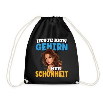 Heute kein Gehirn nur Schönheit - Turnbeutel - Schwarz - Vorne
