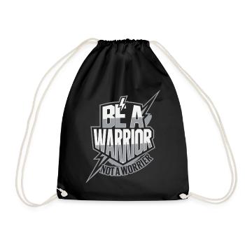 Be a warrior, not a worrier inspirational saying - Drawstring Bag - black - Front