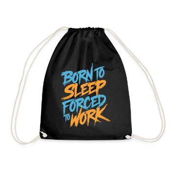 Né pour dormir, forcé de travailler - Sac de sport léger - noir - Devant