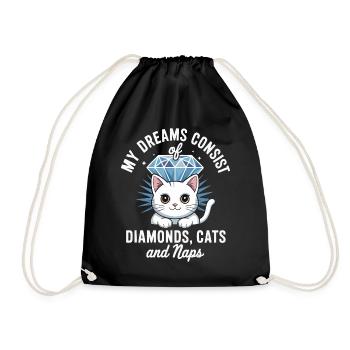 Dreams are made of diamonds, cats, naps - Drawstring Bag - black - Front